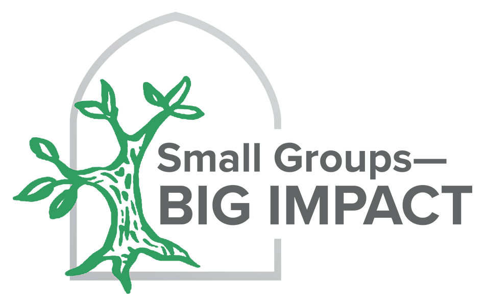 Small Groups — Big Impact