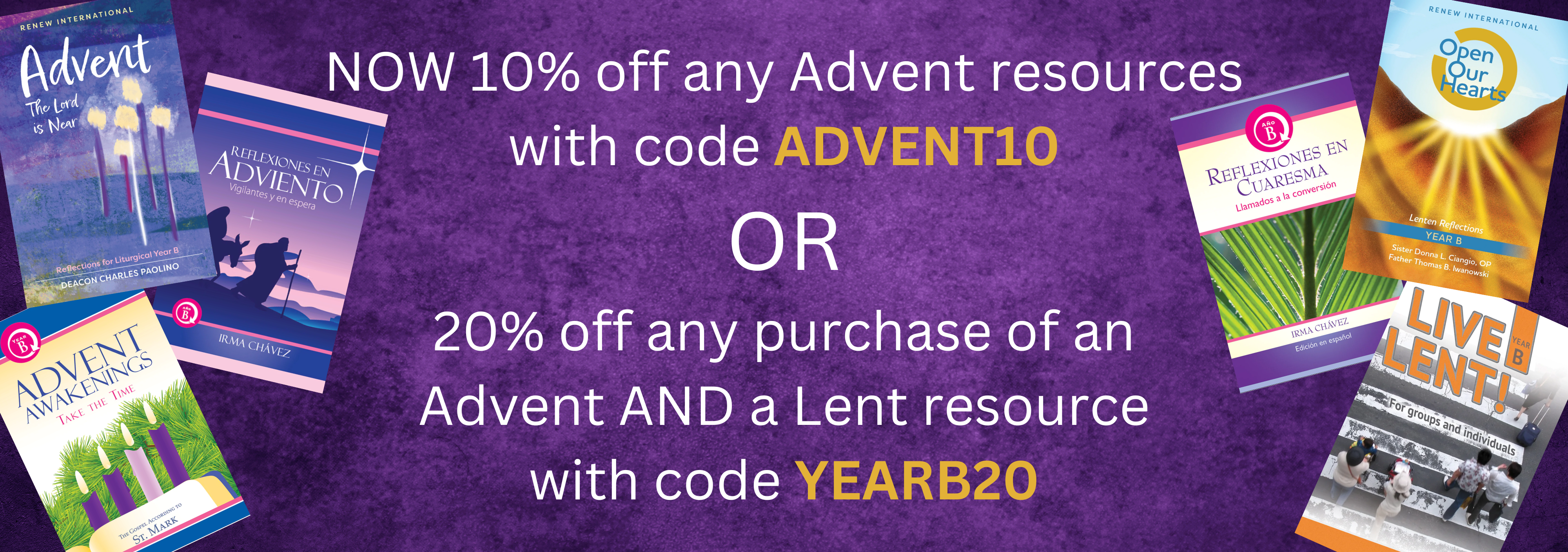 NOW 10% any Advent resources with code ADVENT10 OR 20% off any purchase of an Advent AND a Lent resource with code YEARB20 (4000 x 1407 px)